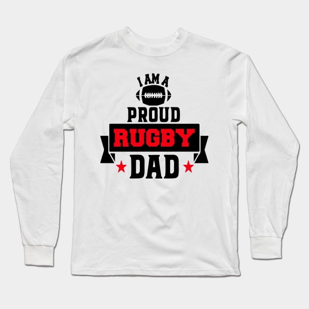 Proud Rugby Dad Long Sleeve T-Shirt by DragonTees